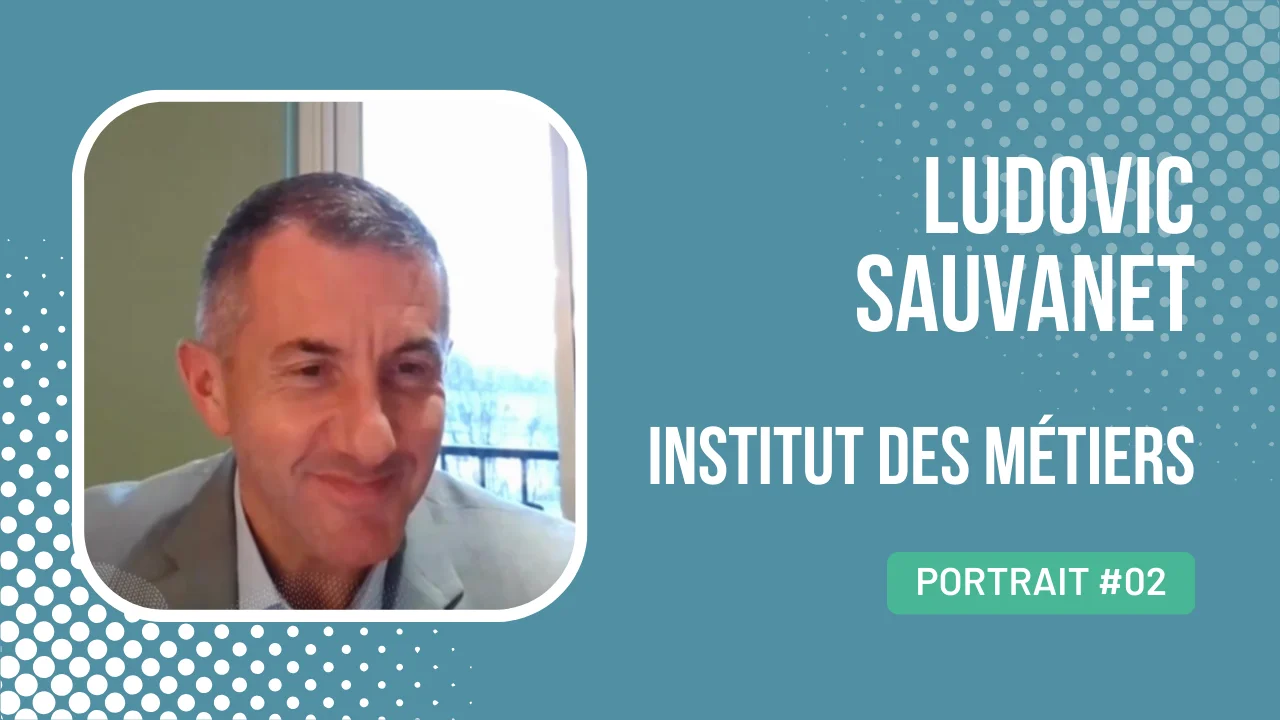 Ludovic Sauvanet, Directeur Général Institut des Métiers | Interview