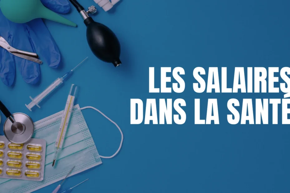 Salaires dans la santé