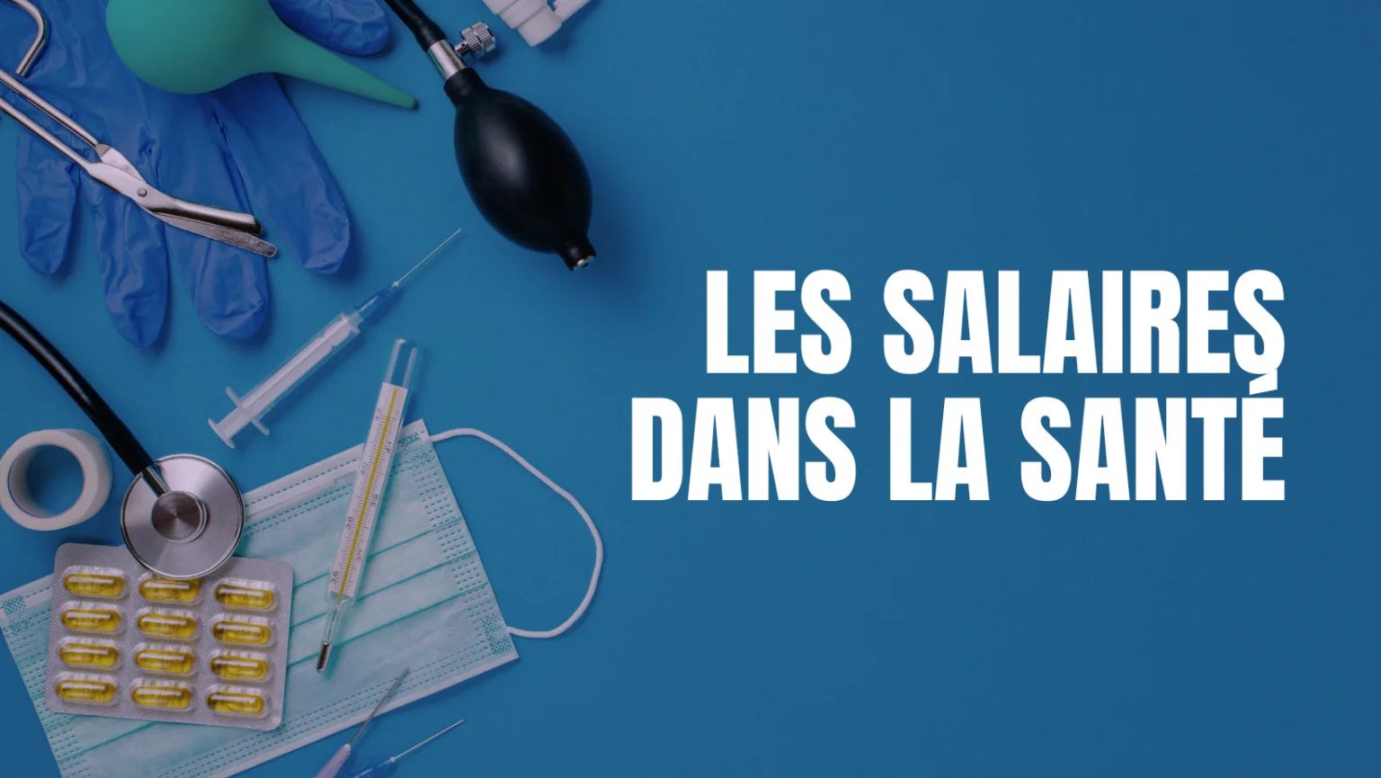 Les salaires dans la santé