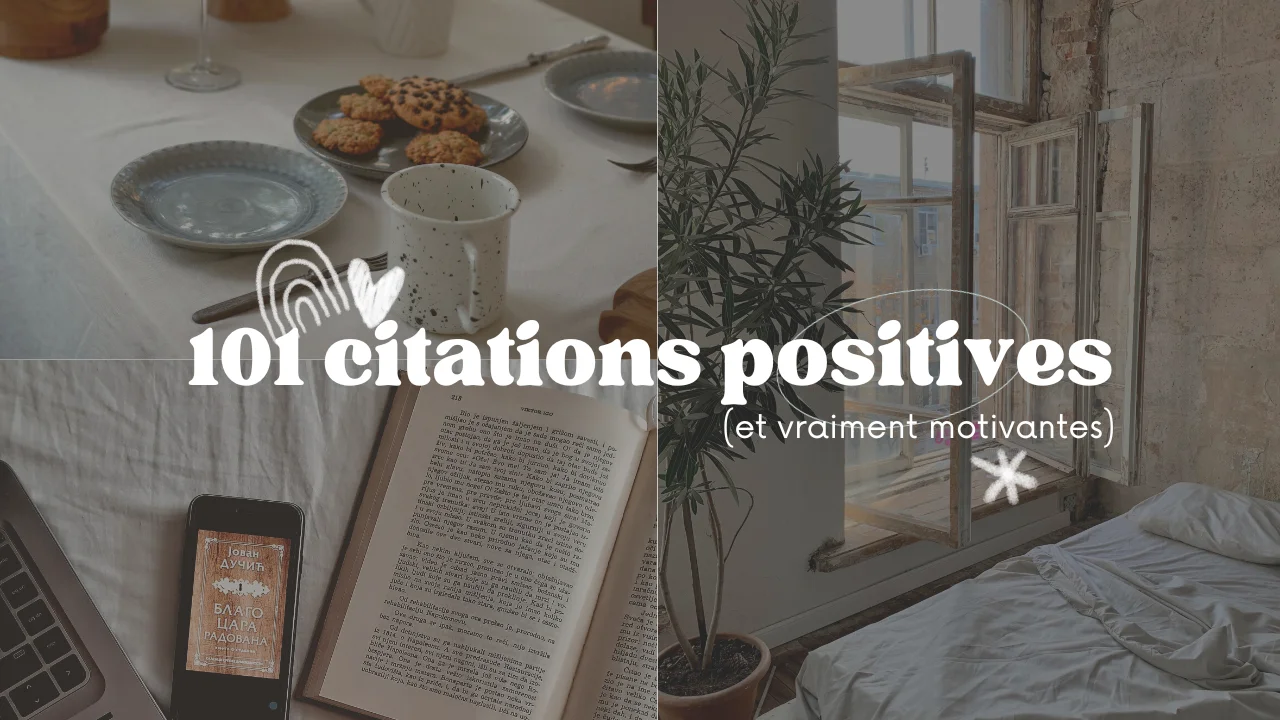 101 citations positives (et vraiment inspirantes)