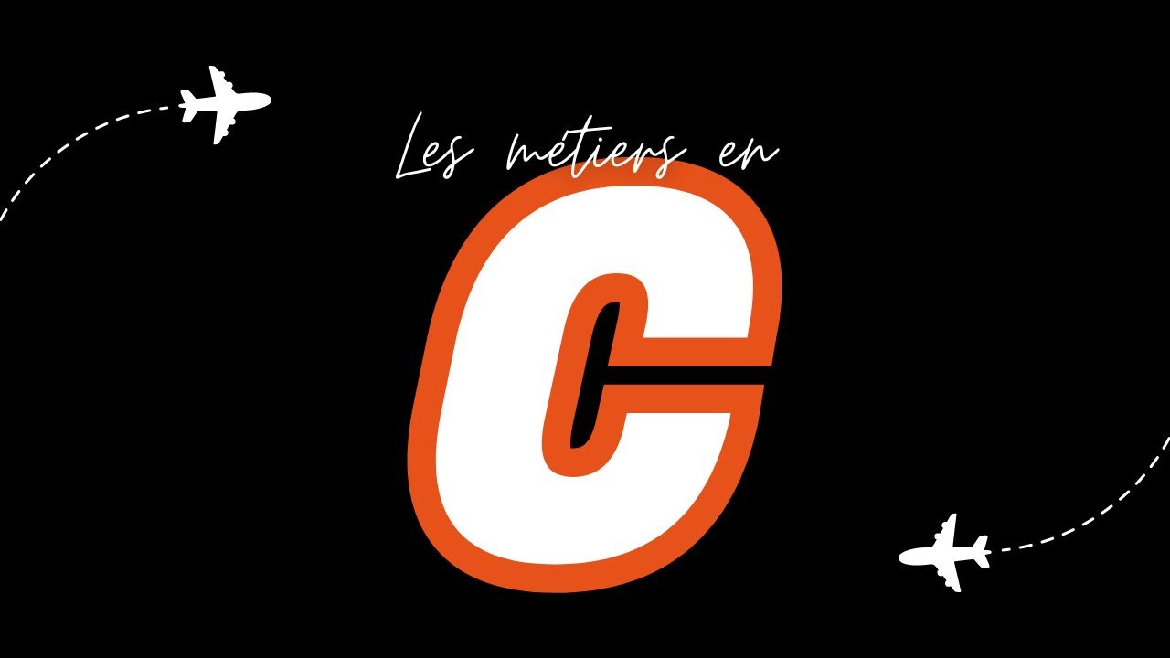 Métiers en C (Liste des métiers commençant par C)