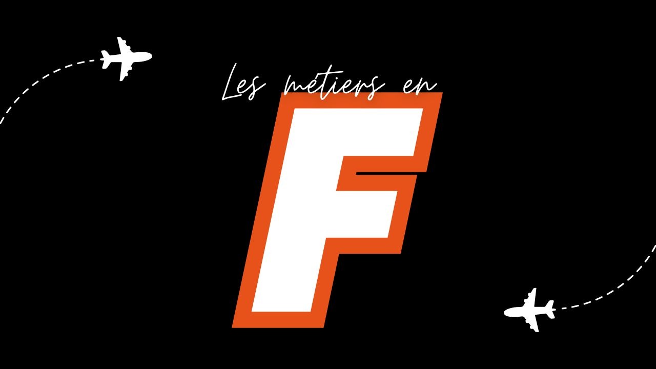 Métiers en F (Liste des métiers commençant par F)