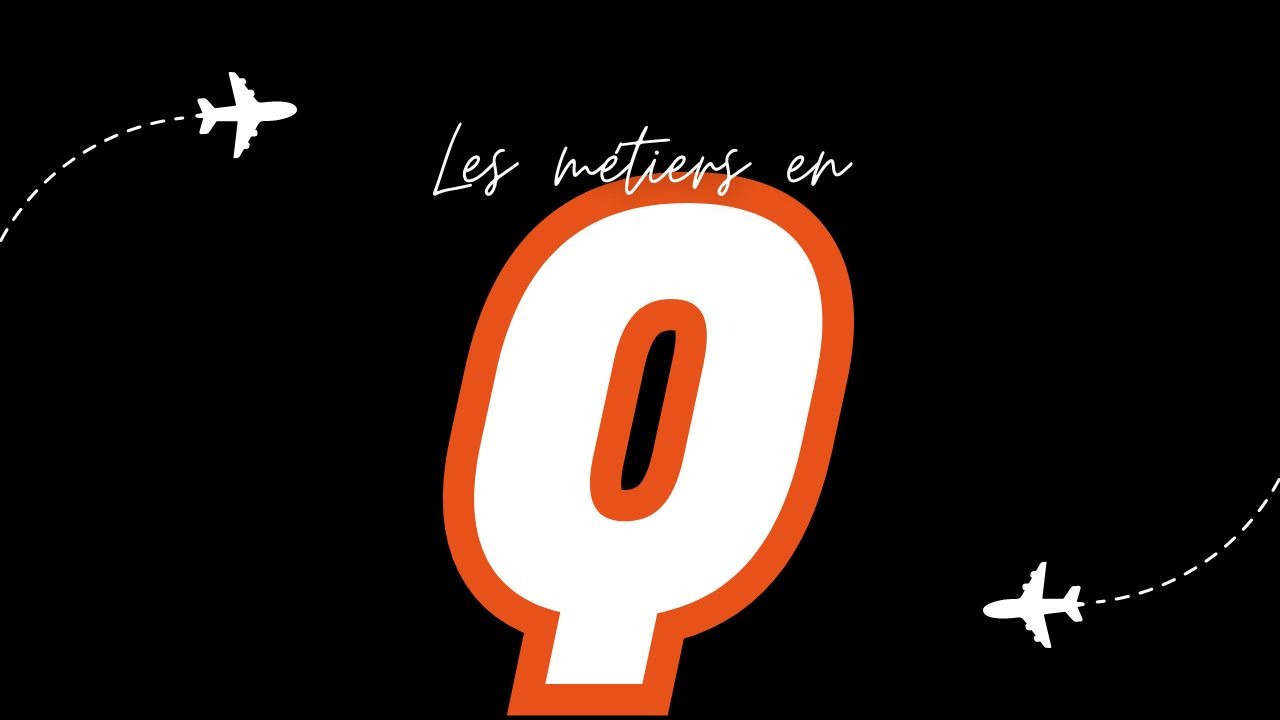 Métiers en Q (Liste des métiers commençant par Q)