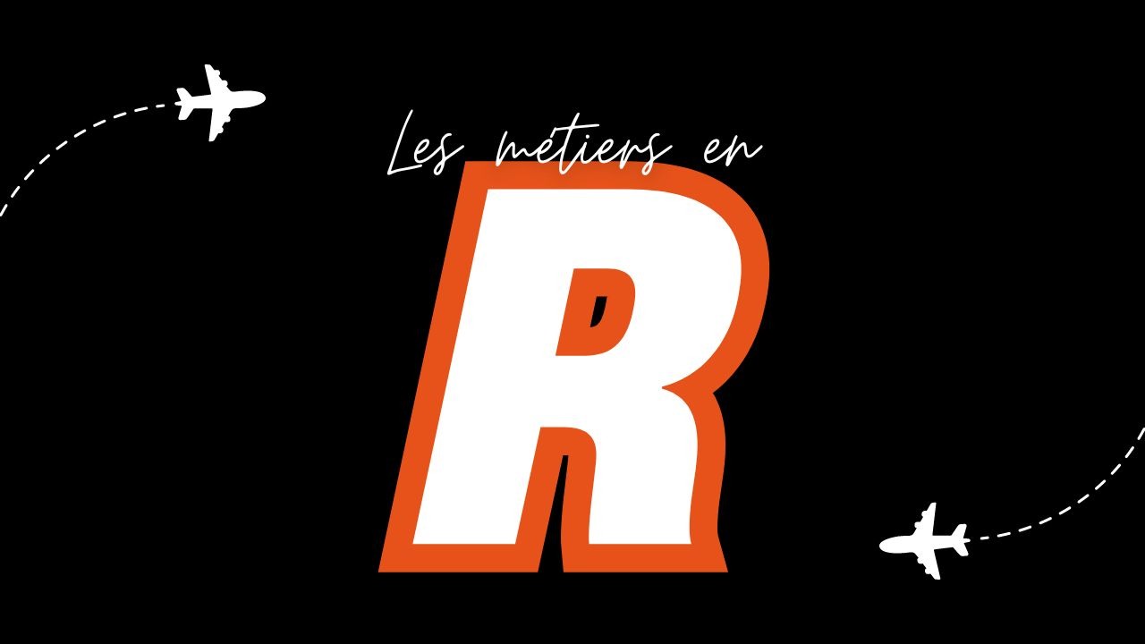 Métiers en R (Liste des métiers commençant par R)