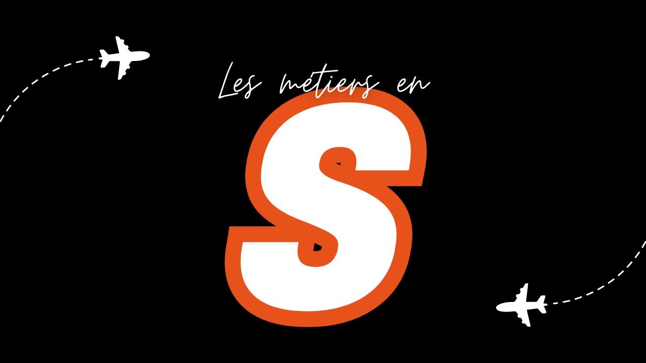 Métiers en S (Liste des métiers commençant par S)