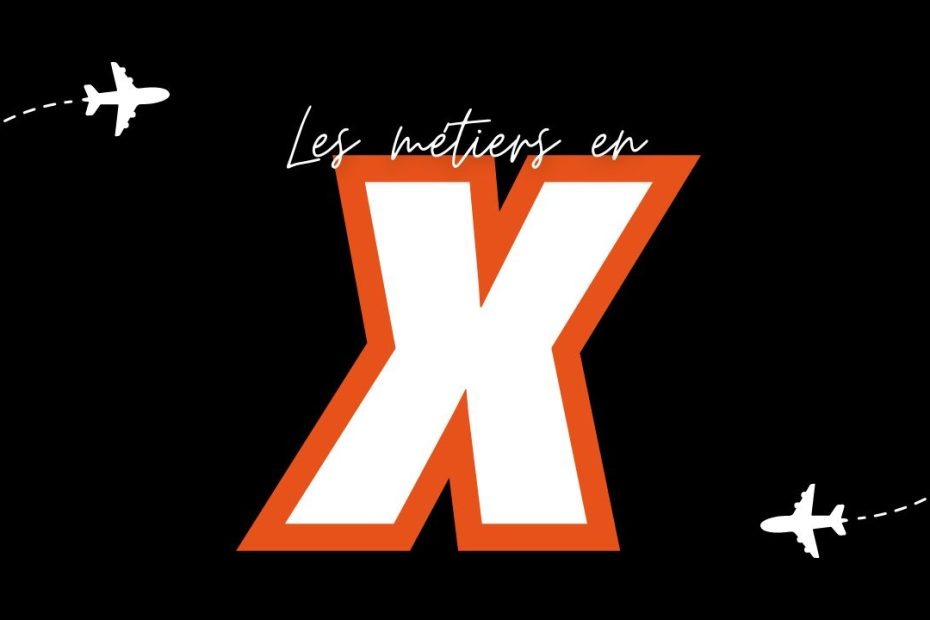 Métier en X