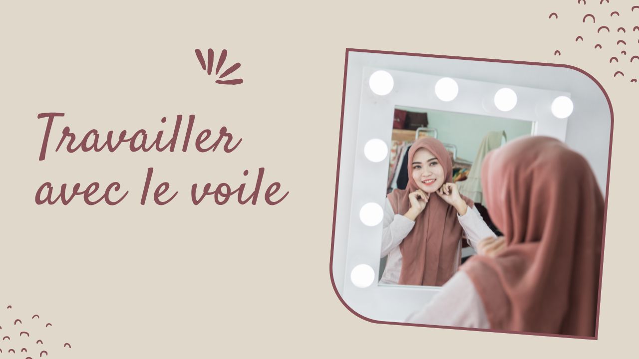 Travailler avec le voile en france. Estce possible ? Olecio