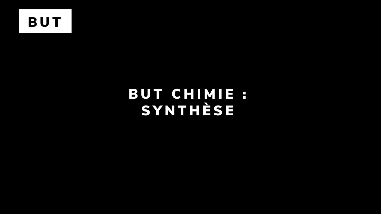 BUT Chimie : Synthèse