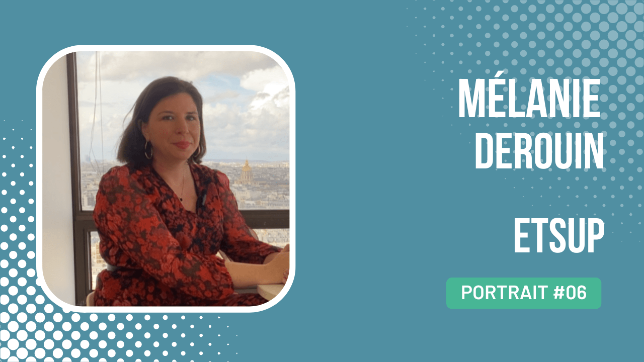 Mélanie Derouin, Directrice pédagogique D’ETSUP | Interview