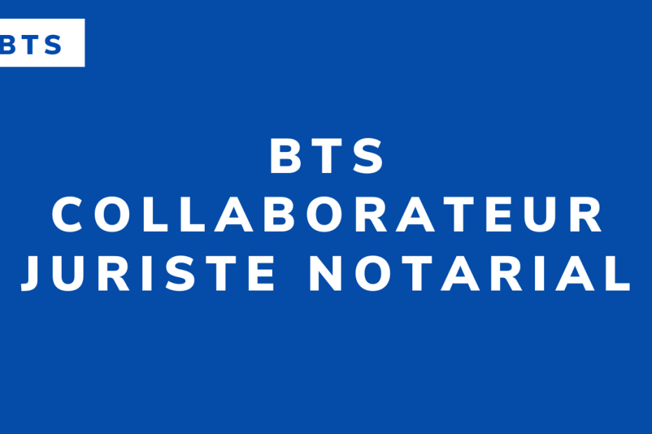 BTS Collaborateur juriste notarial