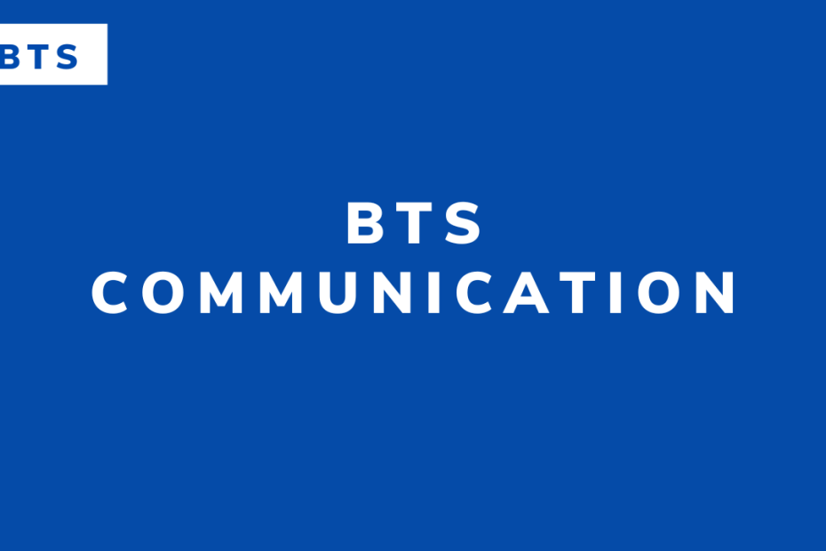 BTS Communication
