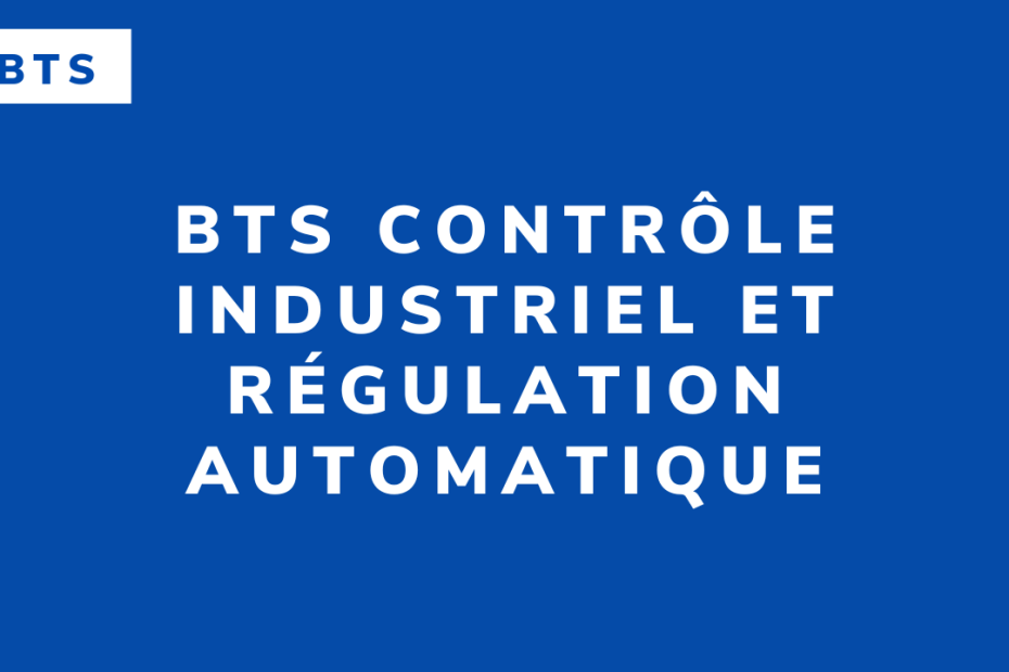 BTS Contrôle industriel et régulation automatique