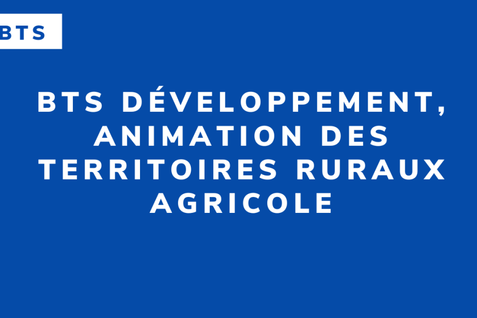BTS Développement, animation des territoires ruraux agricole