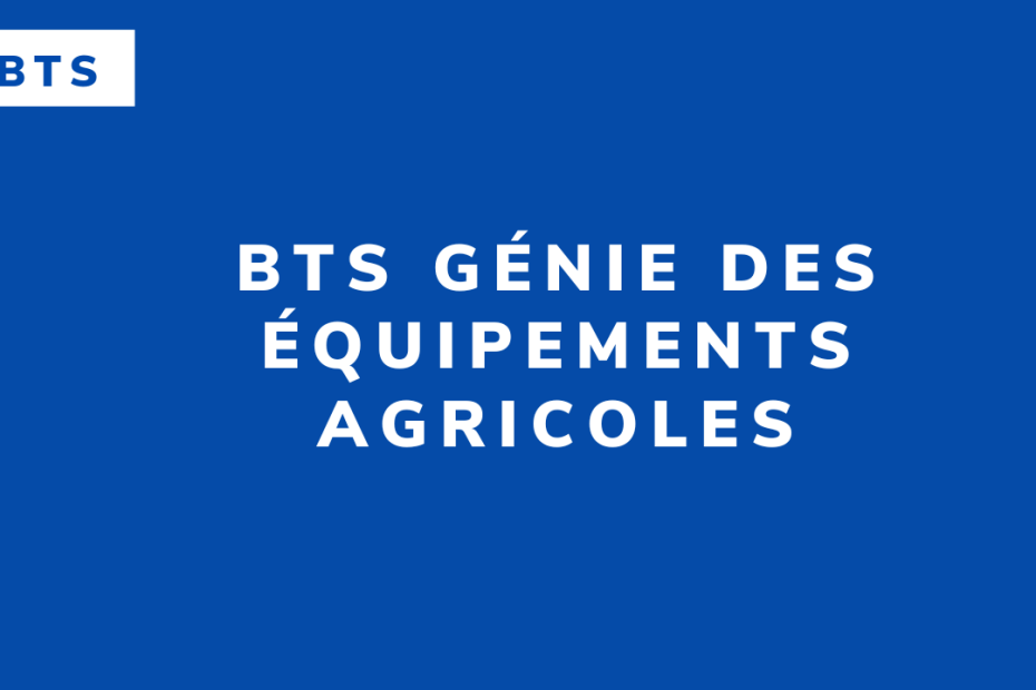 BTS Génie des équipements agricoles