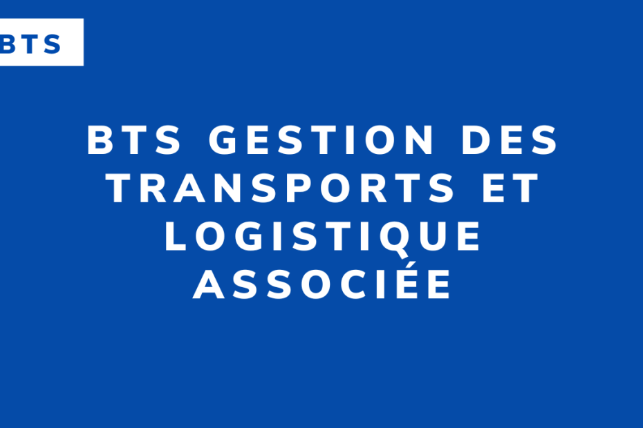 BTS Gestion des transports et logistique associée