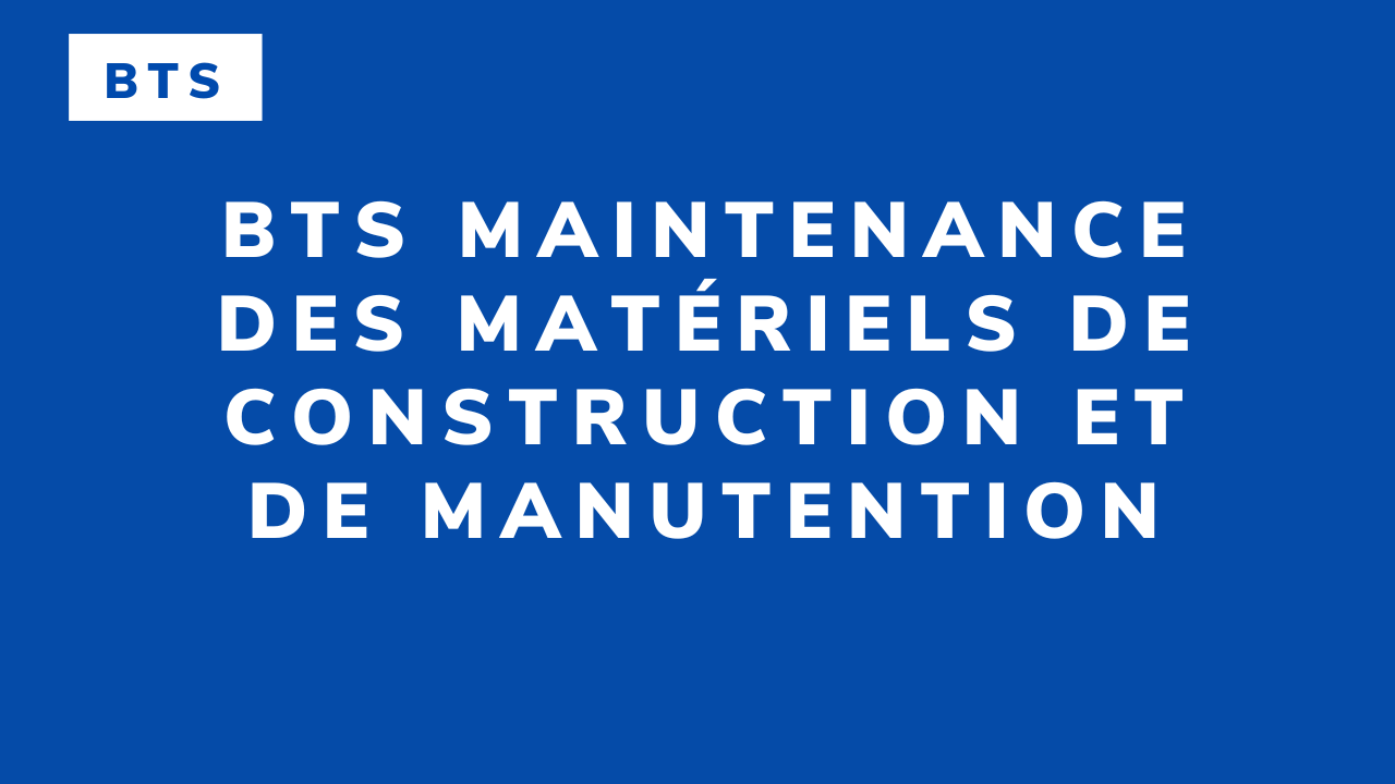 BTS Maintenance des matériels de construction et de manutention