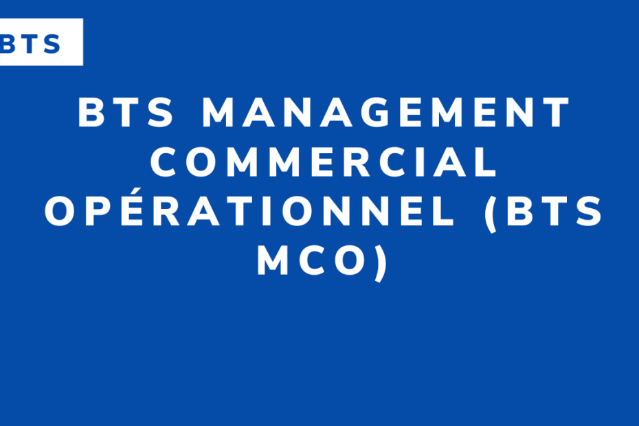 BTS Management commercial opérationnel (BTS MCO)