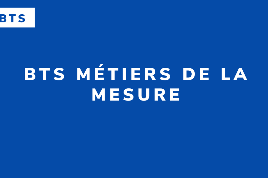 BTS Métiers de la Mesure