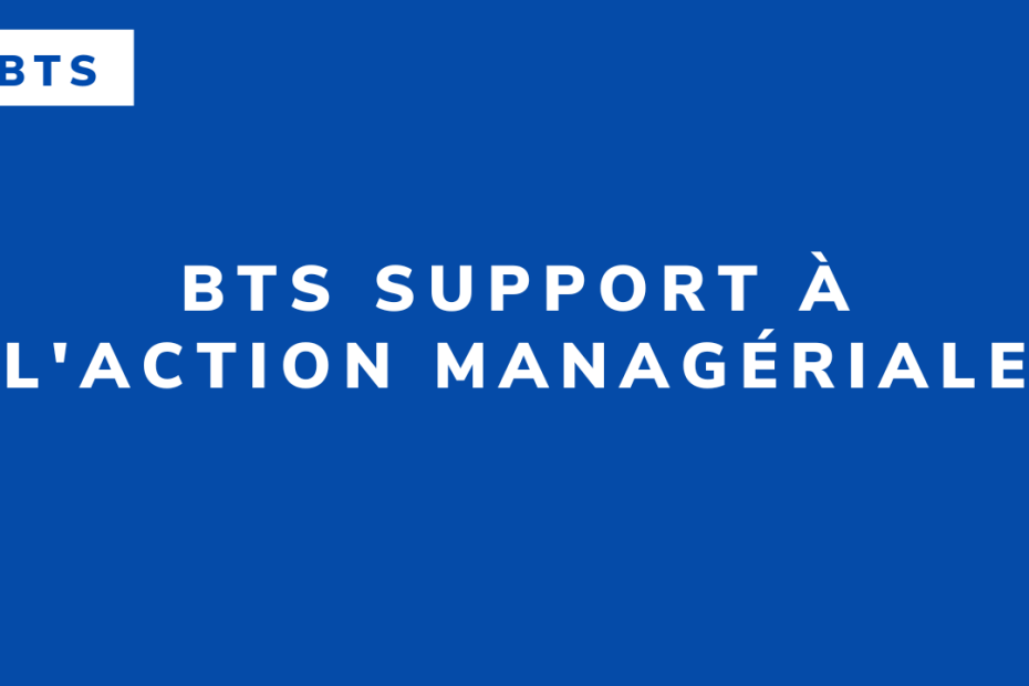 BTS Support à l'action managériale