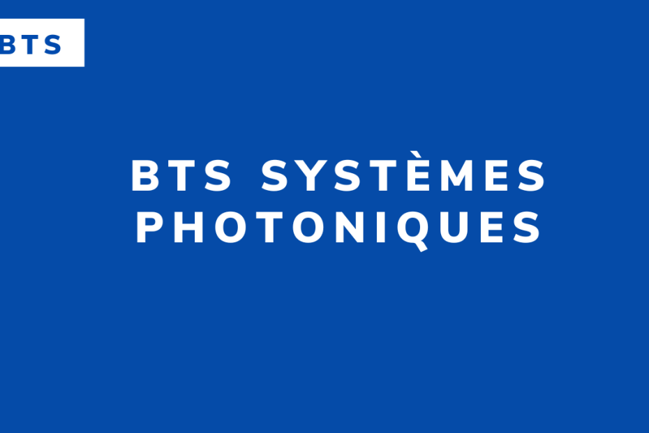 BTS Systèmes photoniques